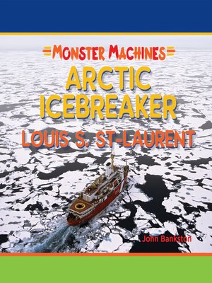cover image of Arctic Icebreaker Louis S. St-Laurent
